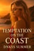 Temptation on the Coast