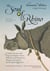 Soul of the Rhino - A Nepali Adventure with Kings and Elephant Drivers, Billionaires and Bureaucrats, Shamans and Scientists and the Indian Rhinoceros