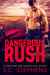 Dangerous Rush - Rush, #2