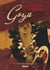 Goya, le terrible sublime
