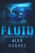 Fluid: A Mindspace Investigations Novella (Book #4.5) - Mindspace Investigations