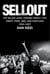 Sellout - The Major-Label Feeding Frenzy That Swept Punk, Emo, and Hardcore (1994–2007)