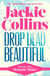 Drop Dead Beautiful - introduced by Melanie Blake
