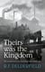 Theirs Was the Kingdom