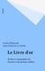Le Livre d'or - Devises et autographes des hommes et des femmes célèbres