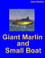 Giant Fish and Small Boat
