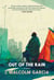 Out of the Rain - A Novel