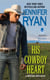 His Cowboy Heart - A Montana Men Novel