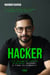Hacker - histoire vraie, arnaque, hacking