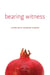 Bearing Witness - Living with Ovarian Cancer