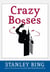 Crazy Bosses - Fully Revised and Updated