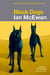 Black Dogs - A masterful novel about a marriage fractured along the fault lines of faith, politics and moral belief from the Sunday Times bestselling author