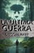 La Última Guerra