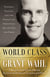 World Class - Purpose, Passion, and the Pursuit of Greatness On and Off the Field