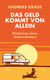 Das Geld kommt von allein - Erlebnisse eines Unternehmers