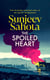 The Spoiled Heart - A breathtaking novel of love and politics, with a deeply moving family mystery at its heart
