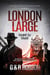 London Large: Bound by Blood - Detective Hawkins Crime Thriller Series, #2
