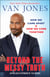 Beyond the Messy Truth - How We Came Apart, How We Come Together