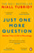 Just One More Question - Stories from a Life in Neurology