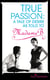 True Passion - A Tale of Desire as Told to Madame B