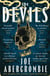 The Devils - The epic fantasy sensation – prepare for a wickedly dark and twisted adventure