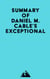 Summary of Daniel M. Cable's Exceptional