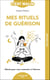 Mes rituels de guérison, c'est malin