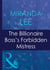 The Billionaire Boss's Forbidden Mistress