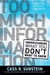 Too Much Information - Understanding What You Don't Want to Know