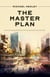 The Master Plan