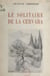 Le solitaire de la Cervara - 12 planches hors texte et 12 culs-de-lampe de R.-J. Sornas