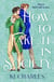 How to Fake It in Society - An irresistibly charming and sexy Regency romance