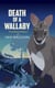 Death Of A Wallaby - The Wobbly Wallaby, #2