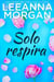 Solo Respira - Los Protectores, #2