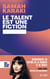 Le talent est une fiction - Déconstruire les mythes de la réussite et du mérite