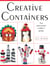 Creative Containers - The Resourceful Crafter's Guide