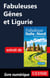 fabuleuses Gênes et Ligurie (Italie du Nord)