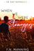 When We Were Strangers - One More Thing