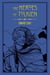 The Heroes of Tolkien - An Exploration of Tolkien's Heroic Characters, and the Sources that Inspired his Work from Myth, Literature and History