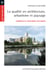 La qualité en architecture, urbanisme et paysage - Théories et pratiques critiques