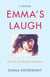 Emma's Laugh - The Gift of Second Chances - A Memoir