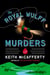 The Royal Wulff Murders - A Novel
