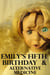 "Emily's Fifth Birthday" & "Alternative Medicine"
