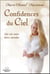 Confidences du Ciel