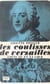 Les coulisses de Versailles (2) - Louis XV et sa cour