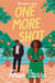 One More Shot - A sizzling second chance romance full of heat, heart and humour