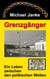 Grenzgänger - Ein Leben zwischen den politischen Welten