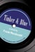 Tinker and Blue - A Novel
