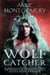 Wolf Catcher