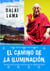 El camino de la iluminación (Becoming Enlightened; Spanish ed.)